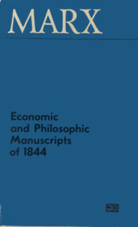 The Economic and Philosophic Manuscripts of 1844