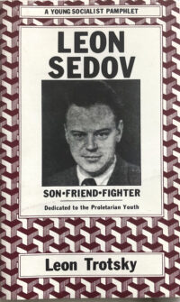 Leon Sedov: Son, Friend, Fighter