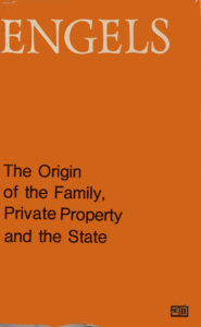 The Origin of the Family, Private Property and the State