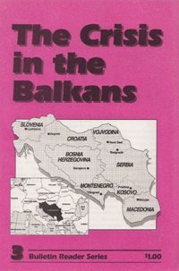 Crisis in the Balkans - Bulletin Readers Series 3