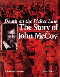 Death on the Picket Line: The Story of John McCoy