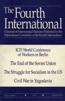 Fourth International Journal V. 19 No. 1: The End of the Soviet Union