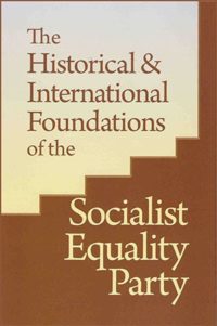 The Historical and International Foundations of the Socialist Equality Party (US)