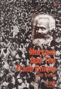 Marxism and the Trade Unions