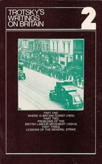 Trotsky's Writings on Britain, Volume 2
