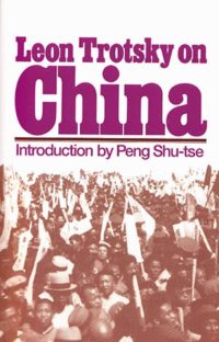 Leon Trotsky on China