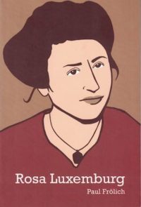 Rosa Luxemburg: Ideas in Action