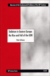 Stalinism in Eastern Europe: The Rise and Fall of the GDR