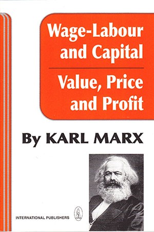 Wage-Labour and Capital/Value, Price and Profit