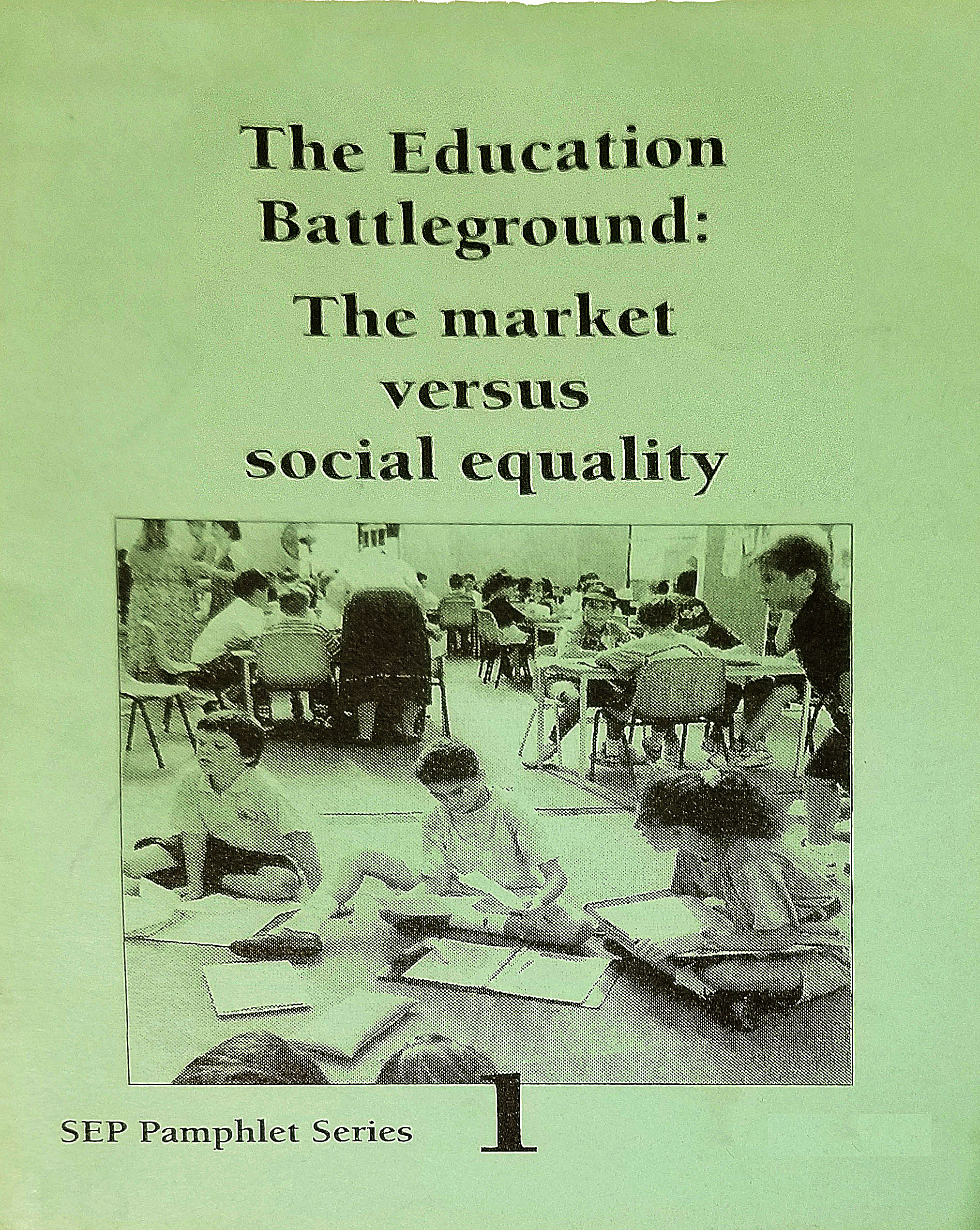 The Education Battleground: The market versus social equality