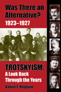 Was There an Alternative? 1923–1927. Trotskyism: A Look Back Through the Years