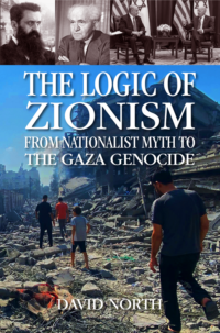 The Logic of Zionism: From Nationalist Myth to the Gaza Genocide