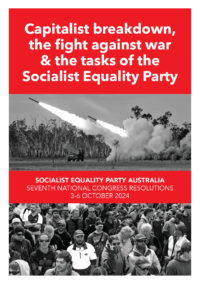 The Capitalist breakdown, the fight against war & the tasks of the Socialist Equality Party