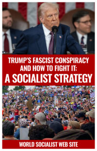 Trump’s Fascist Conspiracy and How to Fight It: A Socialist Strategy