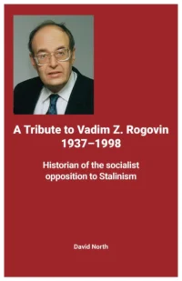 A Tribute to Vadim Rogovin